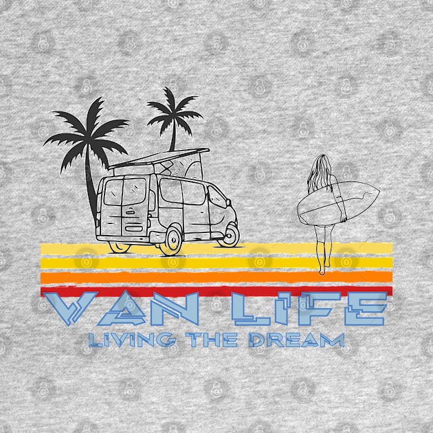 Van Life Living the Drean Surfing Girl by Surfer Dave Designs